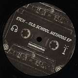 Etch: Old School Methods EP