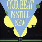 Various Artists: Our Beat Is Still New Take 2