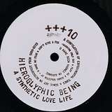 Hieroglyphic Being: A Synthetic Love Life