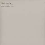 Killawatt: Bring Down The Walls