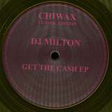 DJ Milton: Get The Cash EP