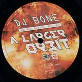 DJ Bone: A Larger Orbit