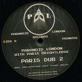 Paranoid London feat. Paris Brightledge: Paris Dub 2