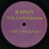 Neil Landstrumm: Like A Sultan EP