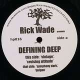 Rick Wade: Defining Deep