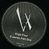Virgo Four: E-Series Part 1