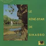 Le Kéné-Star De Sikasso: Le Kéné-Star De Sikasso
