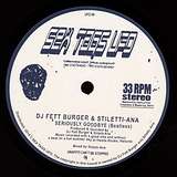 DJ Fett Burger & Stiletti-Ana: Seriously Goodbye