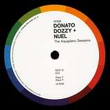 Donato Dozzy & Nuel: The Aquaplano Sessions