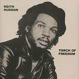 Keith Hudson: Torch Of Freedom