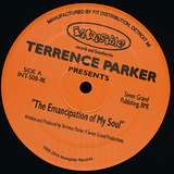Terrence Parker: The Emancipation Of My Soul