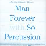 Man Forever With Sō Percussion: Ryonen