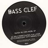 Bass Clef: Raven Yr Own Worl EP