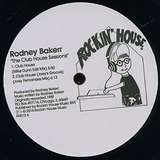 Rodney Bakerr: The Club House Sessions