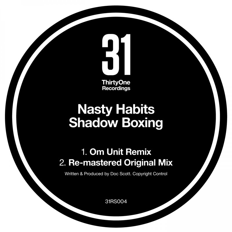 Nasty Habits: Shadow Boxing (Om Unit Remix)