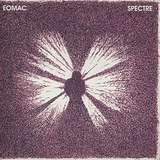Eomac: Spectre
