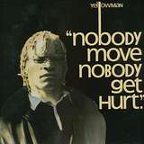 Yellowman: Nobody Move Nobody Get Hurt