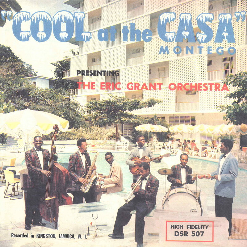 The Eric Grant Orchestra: Cool At The Casa Montego