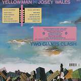 Yellowman vs Josey Wales: Two Giants Clash
