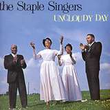 The Staple Singers: Uncloudy Day