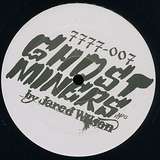 Jared Wilson: Ghost Miners