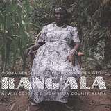 Rang’ala: New Recordings From Siaya County, Kenya: Ogoya Nengo And The Dodo Women's Group