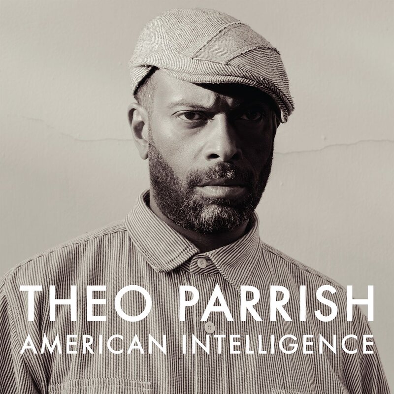 Theo Parrish: American Intelligence