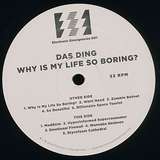 Das Ding: Why Is My Life So Boring?
