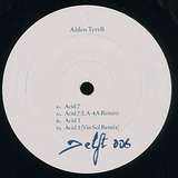 Alden Tyrell: Acid 3 & 7