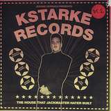 Various Artists: Kstarke Records - The House That Jackmaster Hater Built (Part 2)