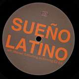 Sueño Latino: Sueño Latino With Manuel Göttsching Performing E2-E4