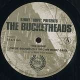 The Bucketheads: The Bomb