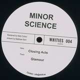 Minor Science: Closing Acts