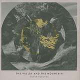 The Valley & The Mountain: Outer Reaches