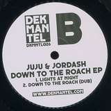 Juju & Jordash: Down To The Roach EP