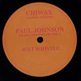 Paul Johnson: Traxx Series Volume 3 - Just Whistle
