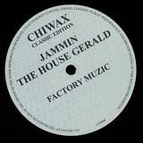 Jammin The House Gerald: Factory Muzic
