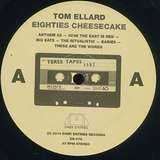 Tom Ellard: Eighties Cheesecake