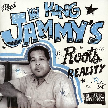 Cover art - Various Artists: King Jammy’s Roots Reality