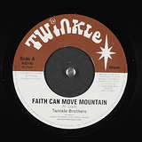 Twinkle Brothers: Faith Can Move Mountain