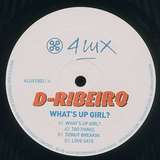 D-Ribeiro: What's Up Girl?