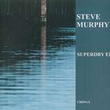 Steve Murphy: Superdry EP