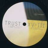 Various Artists: Trust XV-III