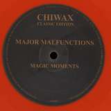 Major Malfunctions: Magic Moments
