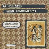 Various Artists: A Orillas Del Magdalena