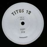 Titus 12: Bury Dem