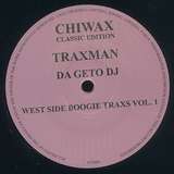 Traxman: West Side Boogie Traxs Vol. 1