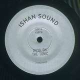 Ishan Sound: Rush On The Tonic