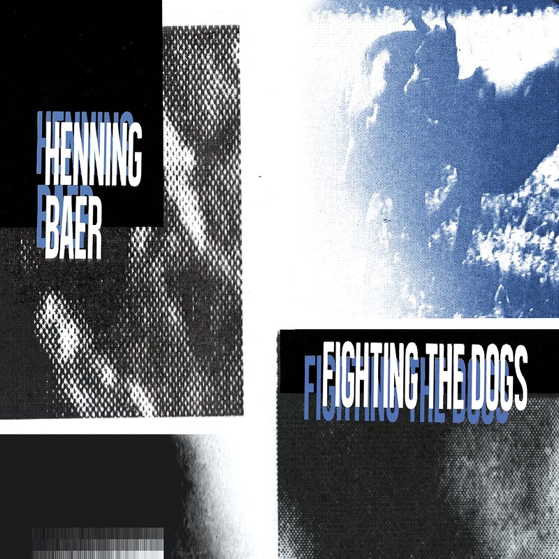Henning Baer: Fighting The Dogs