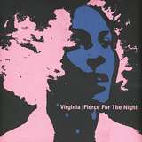 Virginia: Fierce For The Night